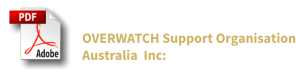 OVERWATCH Support Organisation Australia  Inc: